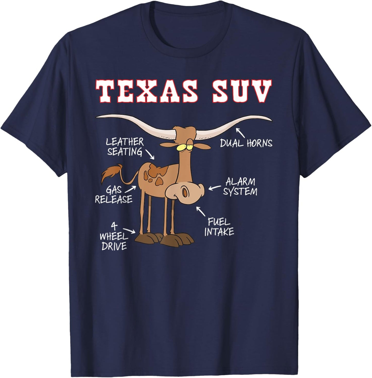 Texas TX SUV Funny Joke Longhorn Cattle Cow T-Shirt - T-Shirt | Navy