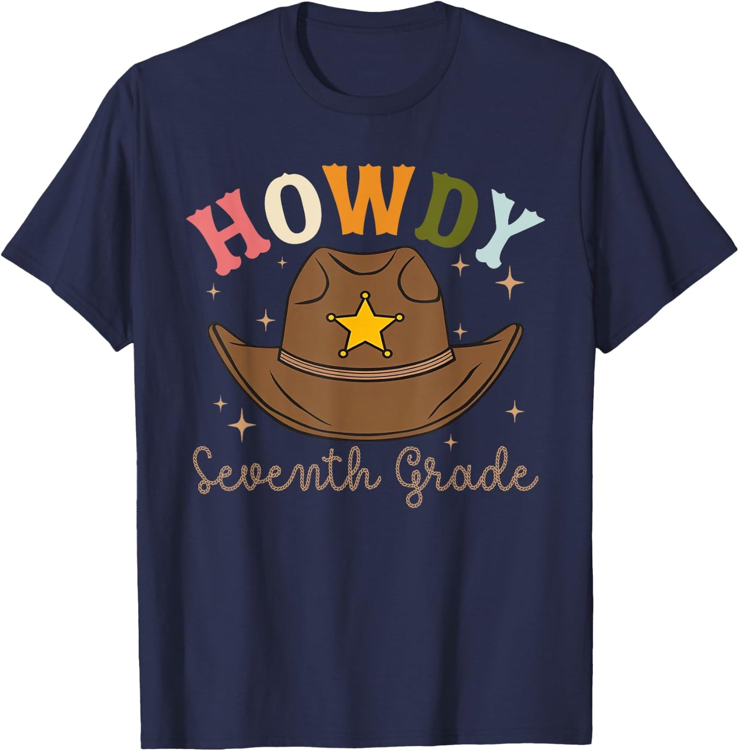 7th Grade Teacher Rodeo Country Western Howdy Seventh grade T-Shirt - T-Shirt | Navy