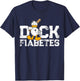 Duck Fiabetes - Funny Diabetes Diabetic Fun Gift T-Shirt - T-Shirt | Navy