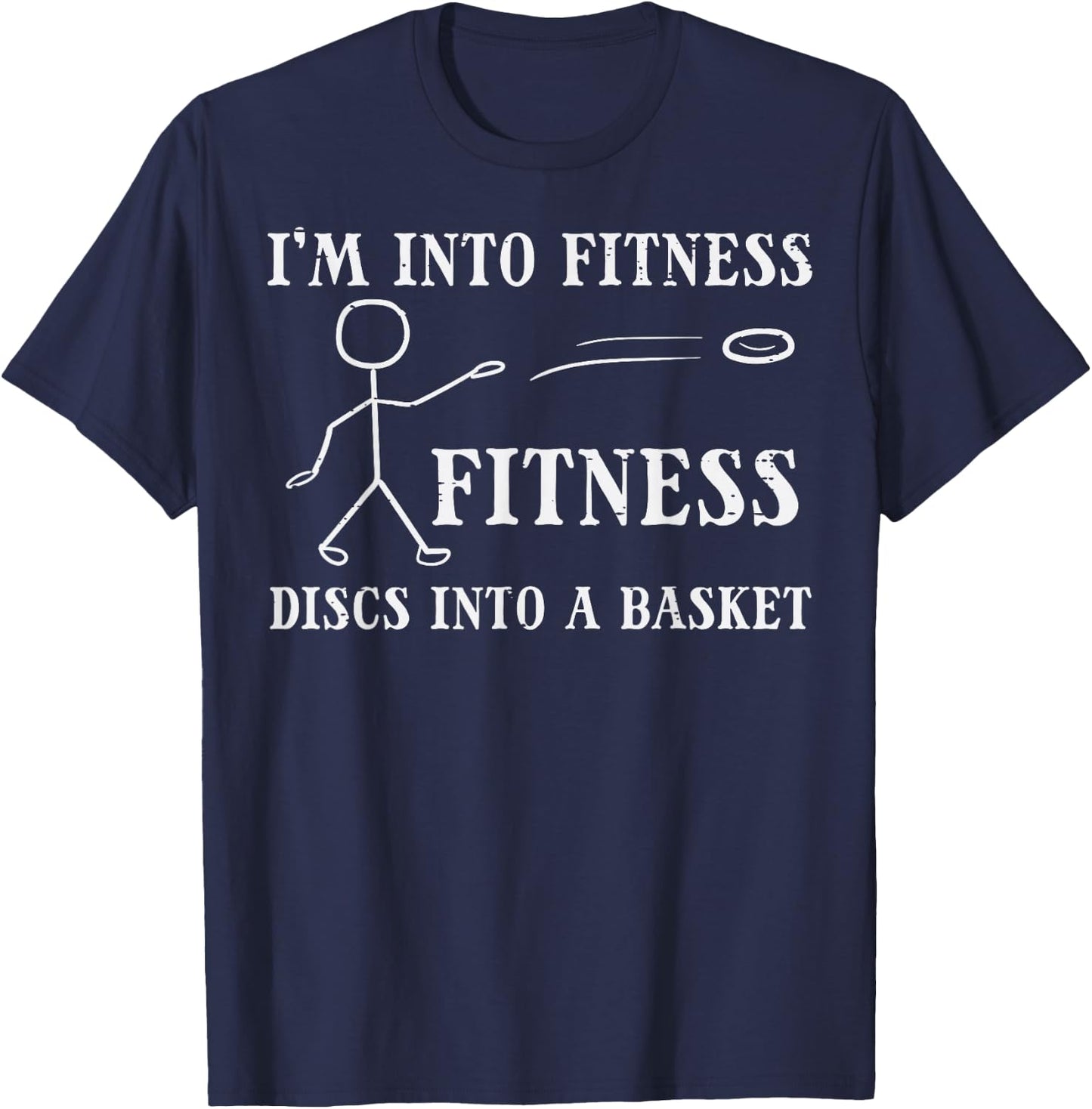 Fitness Discs Into Basket Frisbee Golf Frolf Women Kids Men T-Shirt - T-Shirt | Navy