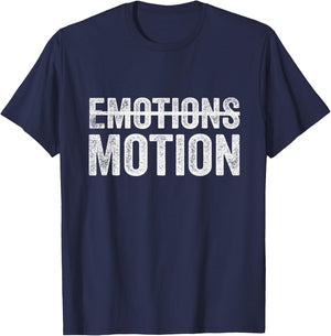 No Emotion Just Motion T-Shirt - T-Shirt | Navy
