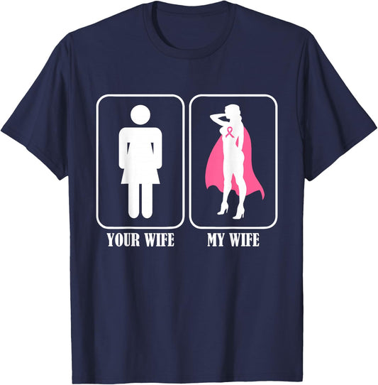 Your Wife My Wife Husband Breast Cancer Awareness T-Shirt - T-Shirt | Navy