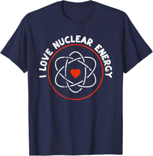 I Love Nuclear Energy - Atomic Sign Molecule Heart Teachers T-Shirt - T-Shirt | Navy