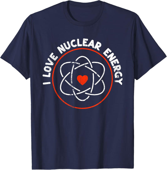 I Love Nuclear Energy - Atomic Sign Molecule Heart Teachers T-Shirt - T-Shirt | Navy