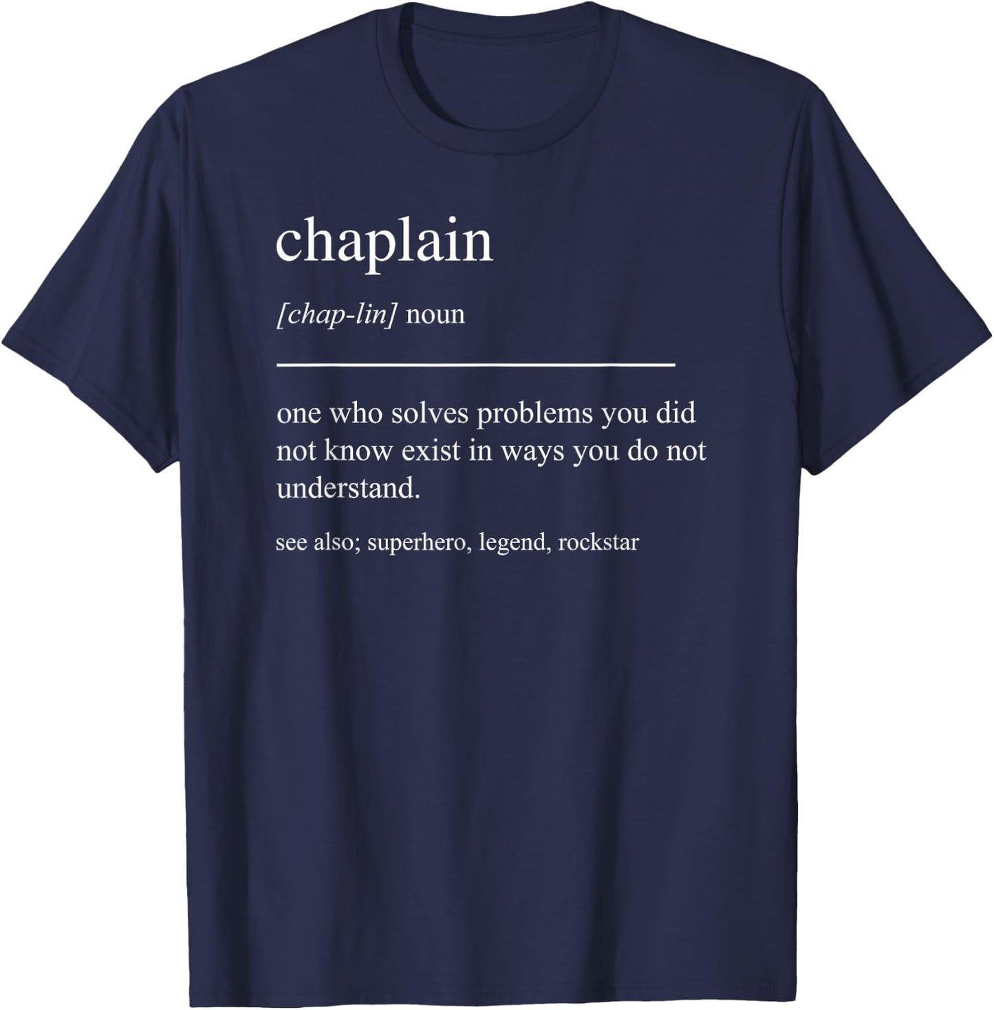 Funny Chaplain Definition Retirement Appreciation T-Shirt - T-Shirt | Navy