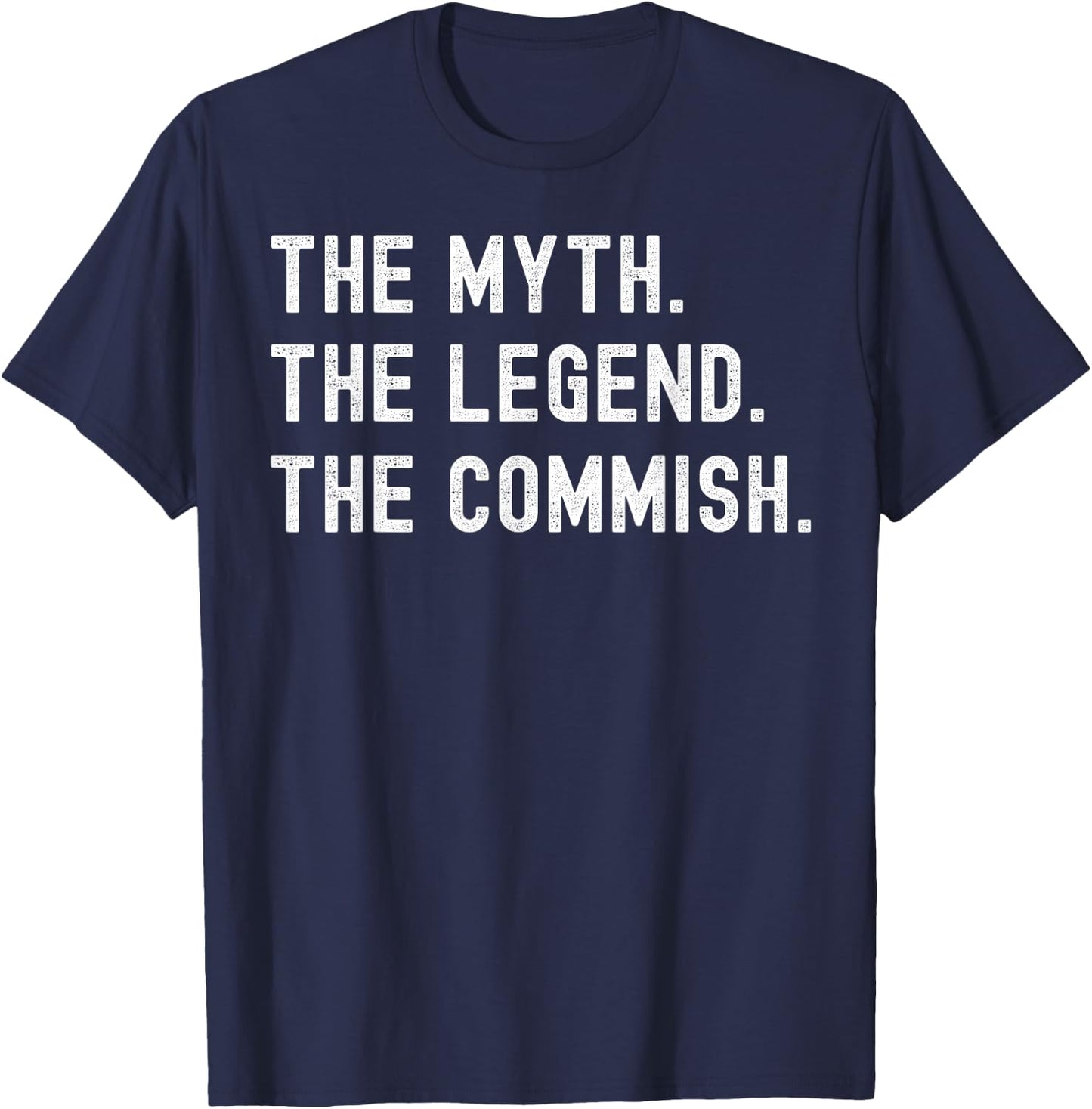 Funny Commish Fantasy Basketball Commissioner Sarcastic T-Shirt - T-Shirt | Navy