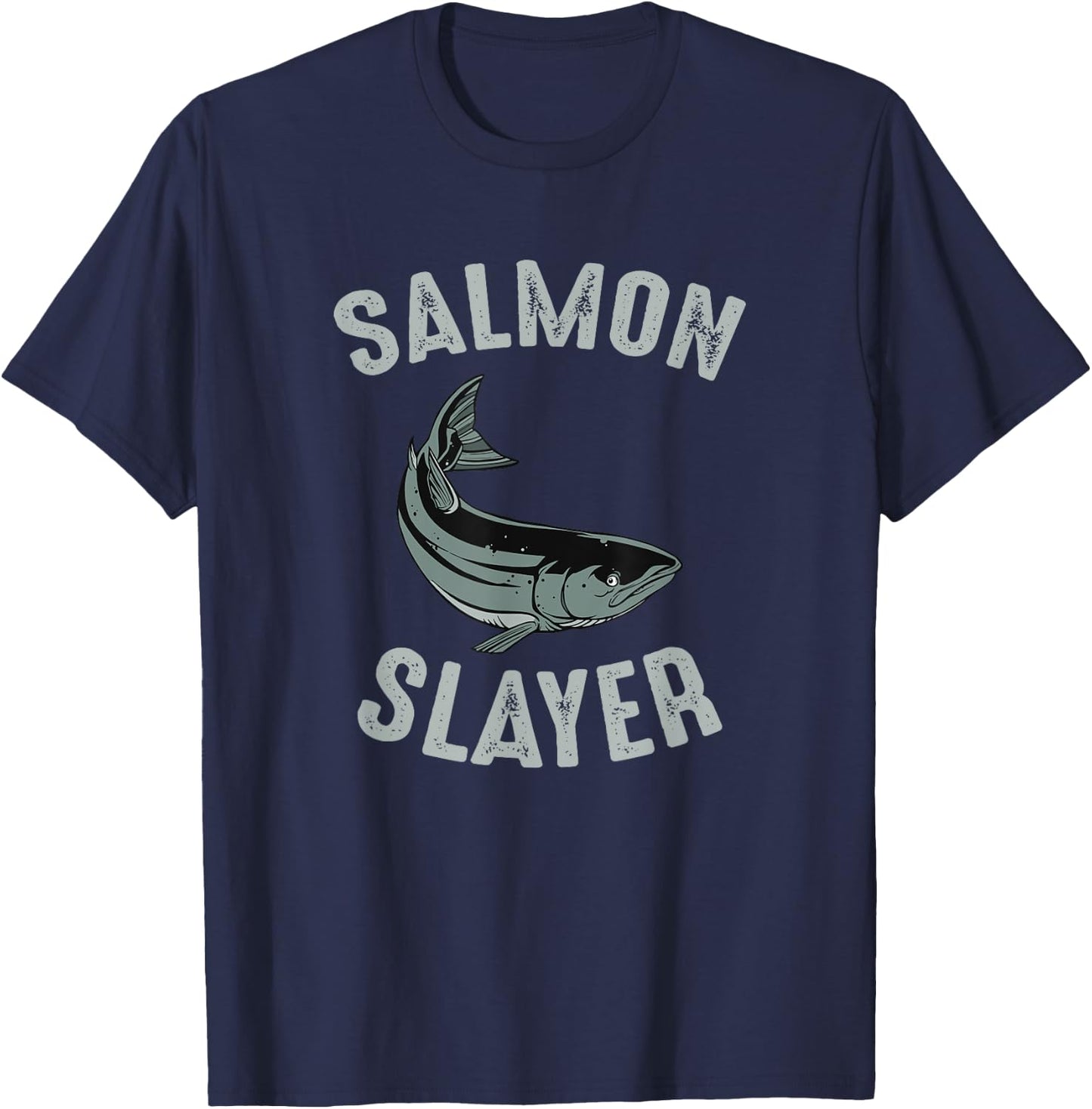 Salmon Slayer Salmon Fishing T-Shirt - T-Shirt | Navy