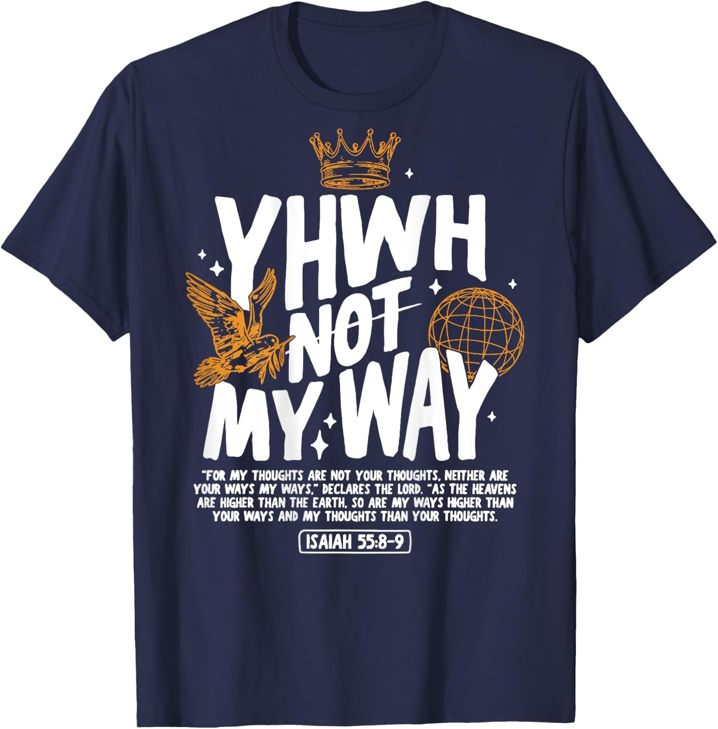 YHWH Not My Way For My Thoughts Sublimation T-Shirt - T-Shirt | Navy