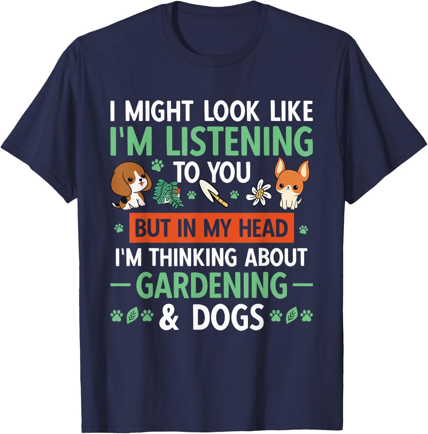 Gardener Garden Plant Thinking About Gardening & Dogs T-Shirt - T-Shirt | Navy