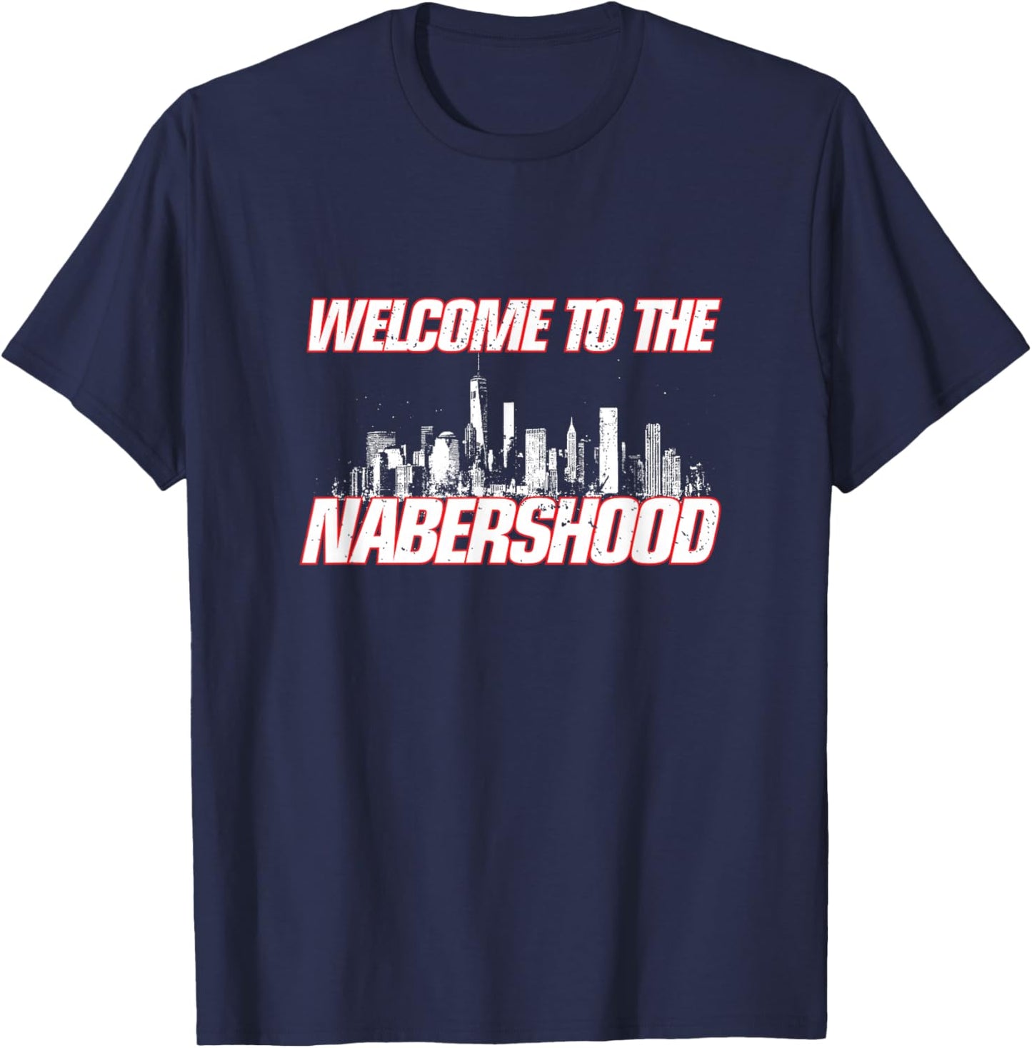 Nabers Design - Welcome to the Nabershood New York Merch T-Shirt - T-Shirt | Navy