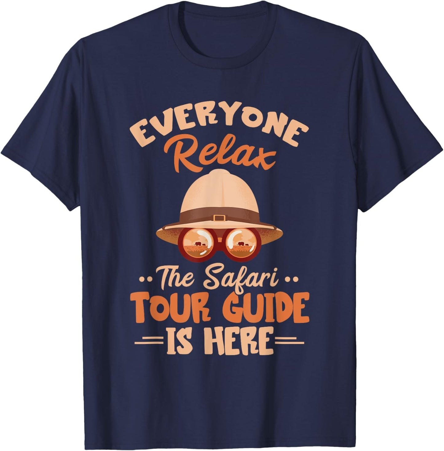 Safari Tour Guide Everyone Relax Safari Tour Guide Costume T-Shirt - T-Shirt | Navy