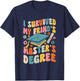 I Survived My Friend's Masters Degree Groovy Graduation T-Shirt - T-Shirt | Navy