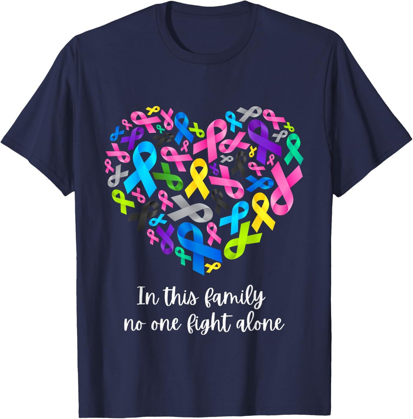 In This Family No One Fight Alone Cancer Awareness Ribbon T-Shirt - T-Shirt | Navy