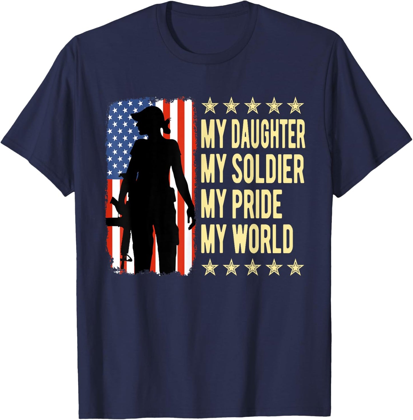 My Daughter Is A Soldier Hero Proud Army Mom Dad Gifts T-Shirt - T-Shirt | Navy