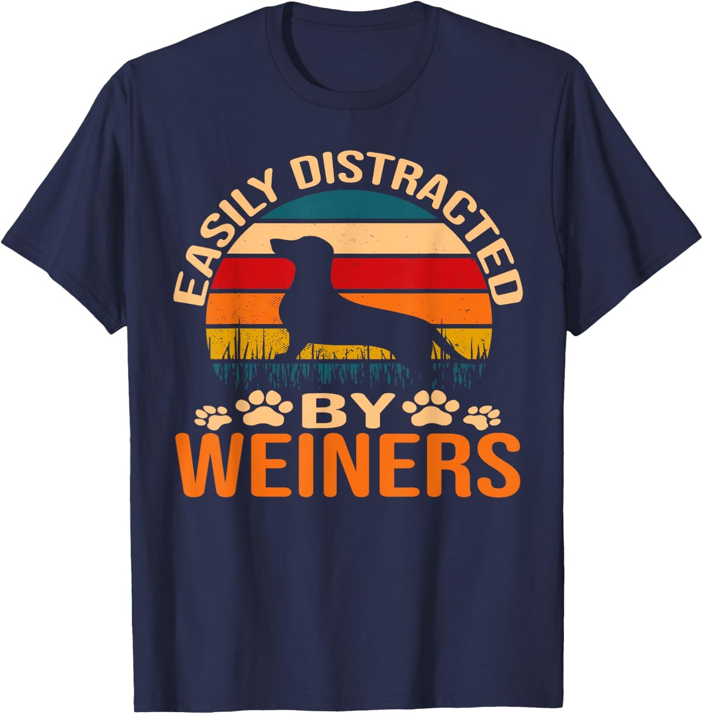 Dachshund Owner Gifts Easily Distracted By Wieners -Adults Black Cotton Blend Short Sleeve Small T-Shirt - T-Shirt | Navy