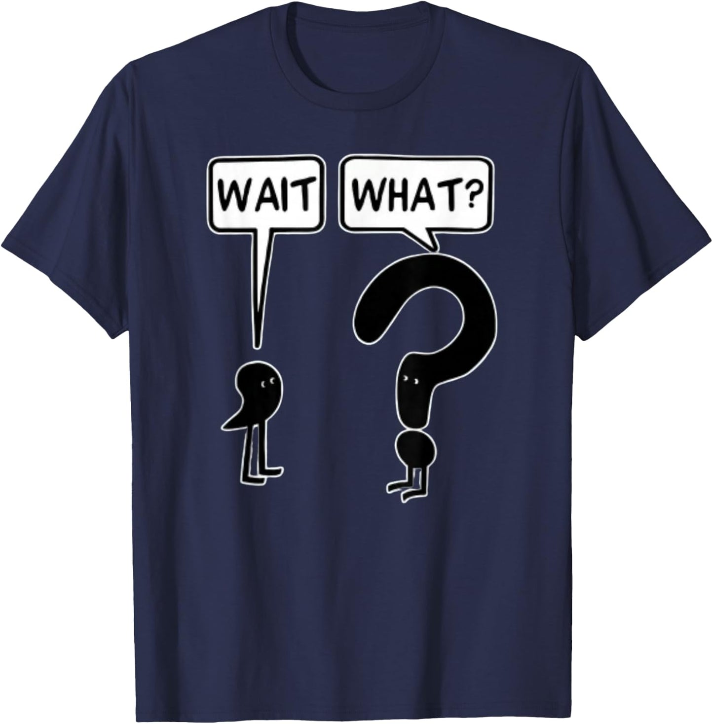 comma wait question mark what - Cartoon Funny Confused Meme T-Shirt - T-Shirt | Navy