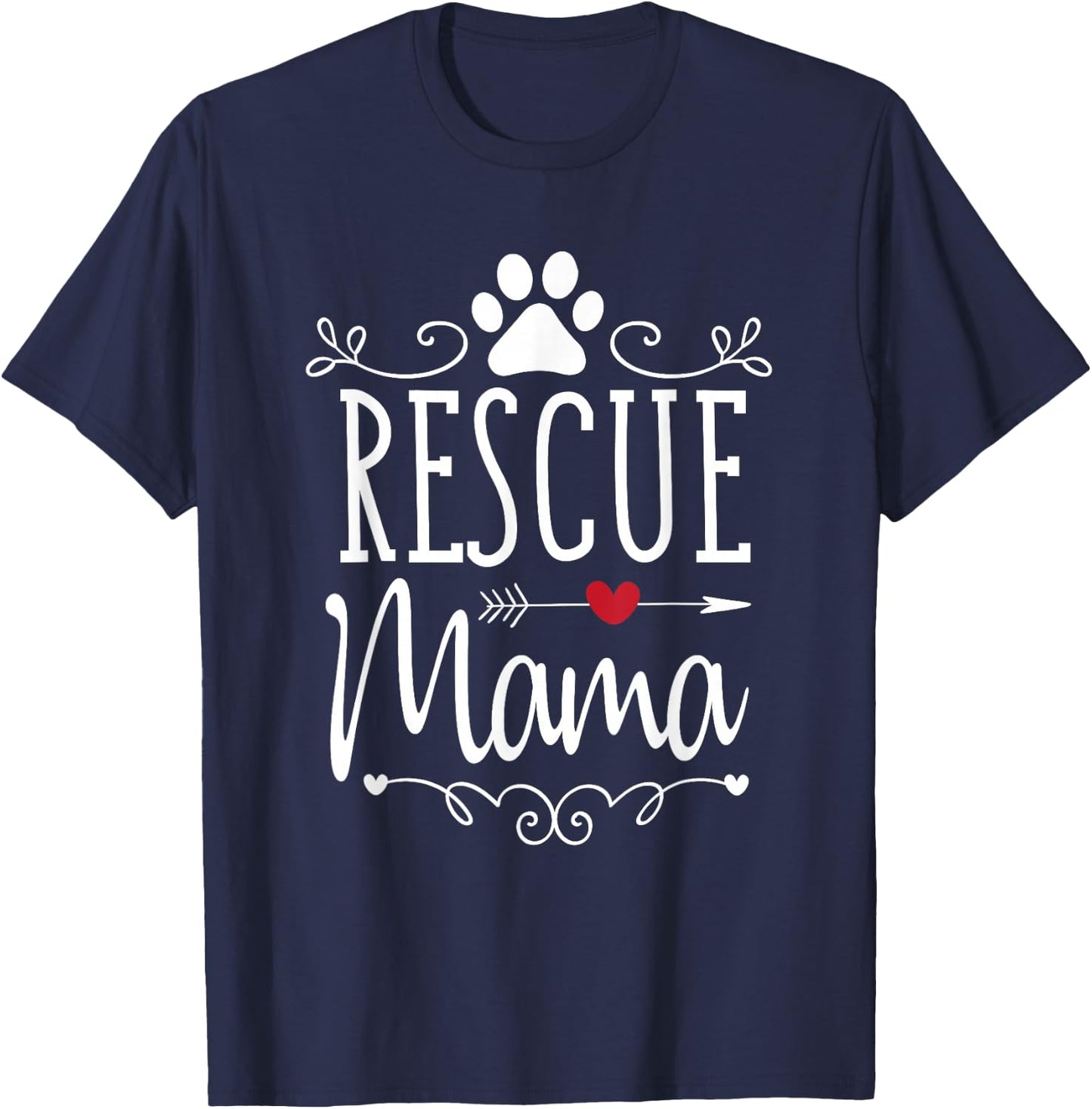 Rescue Mama - Rescue Dog Lover Outfit Rescue Mom Gift T-Shirt - T-Shirt | Navy