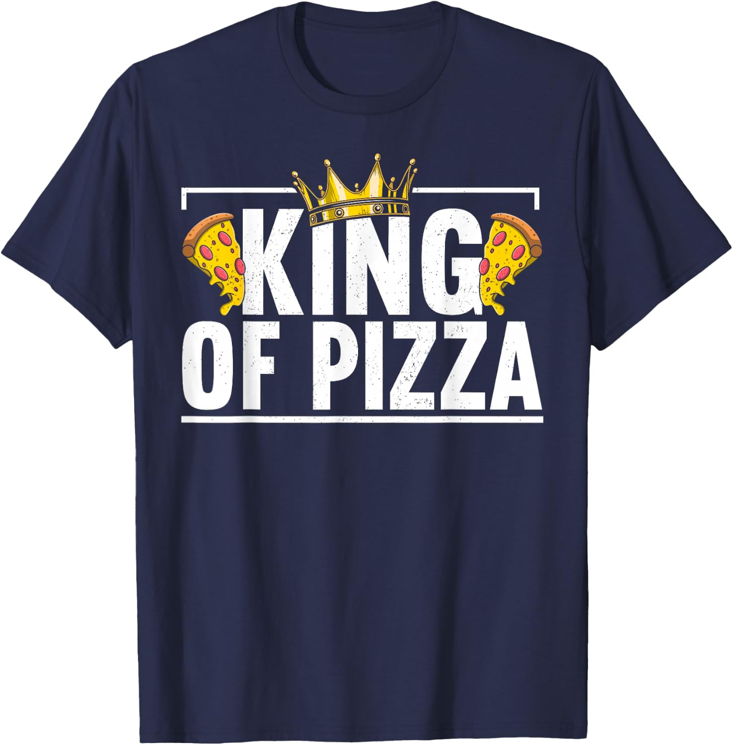 King Of Pizza Dad Father's Day Funny Pizza Making T-Shirt - T-Shirt | Navy