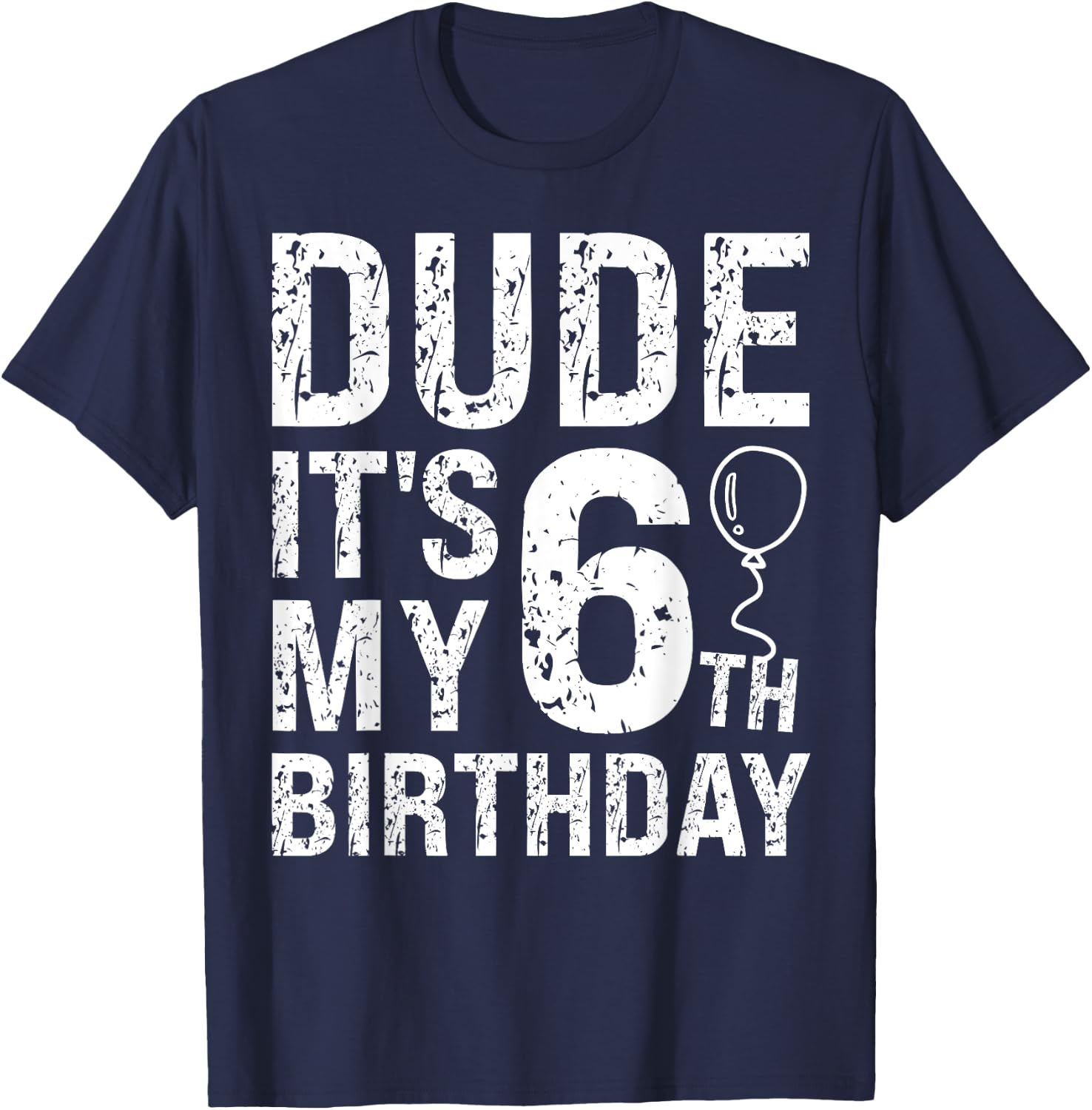 Dude It's My 6th Birthday OMG 6 Year Old Prince Happy Crown T-Shirt - T-Shirt | Navy
