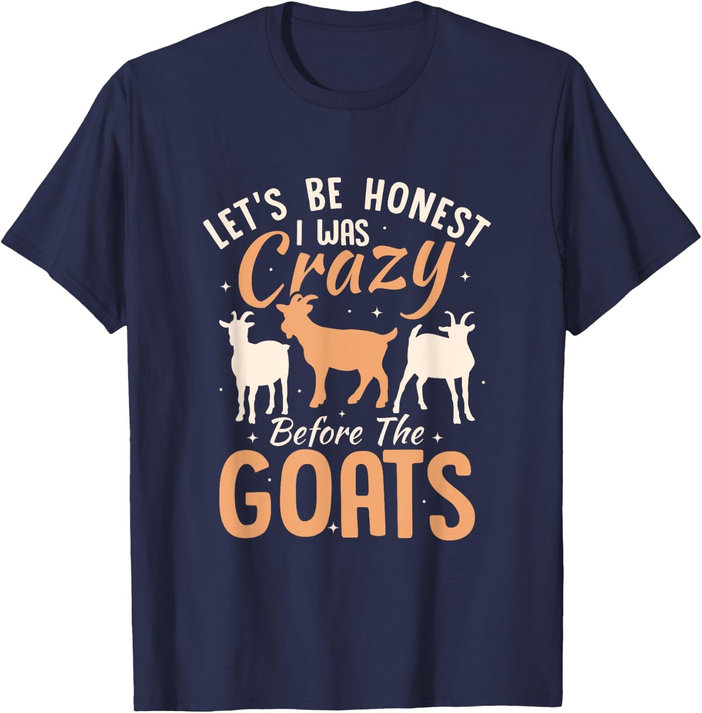 Goat Lover Farmer Goat Owner Funny Goats T-Shirt - T-Shirt | Navy