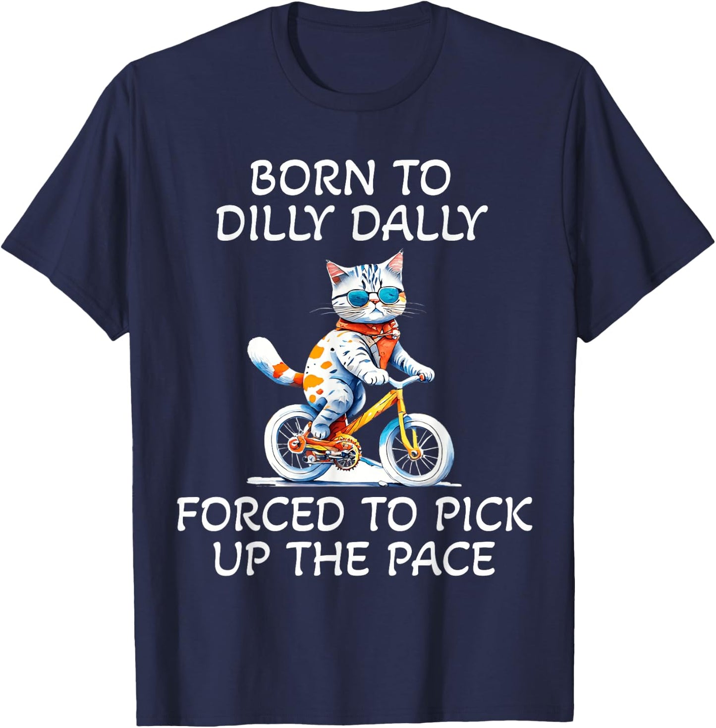 Born to Dilly Dally Cute Cat Biking Humor Top Women T-Shirt - T-Shirt | Navy