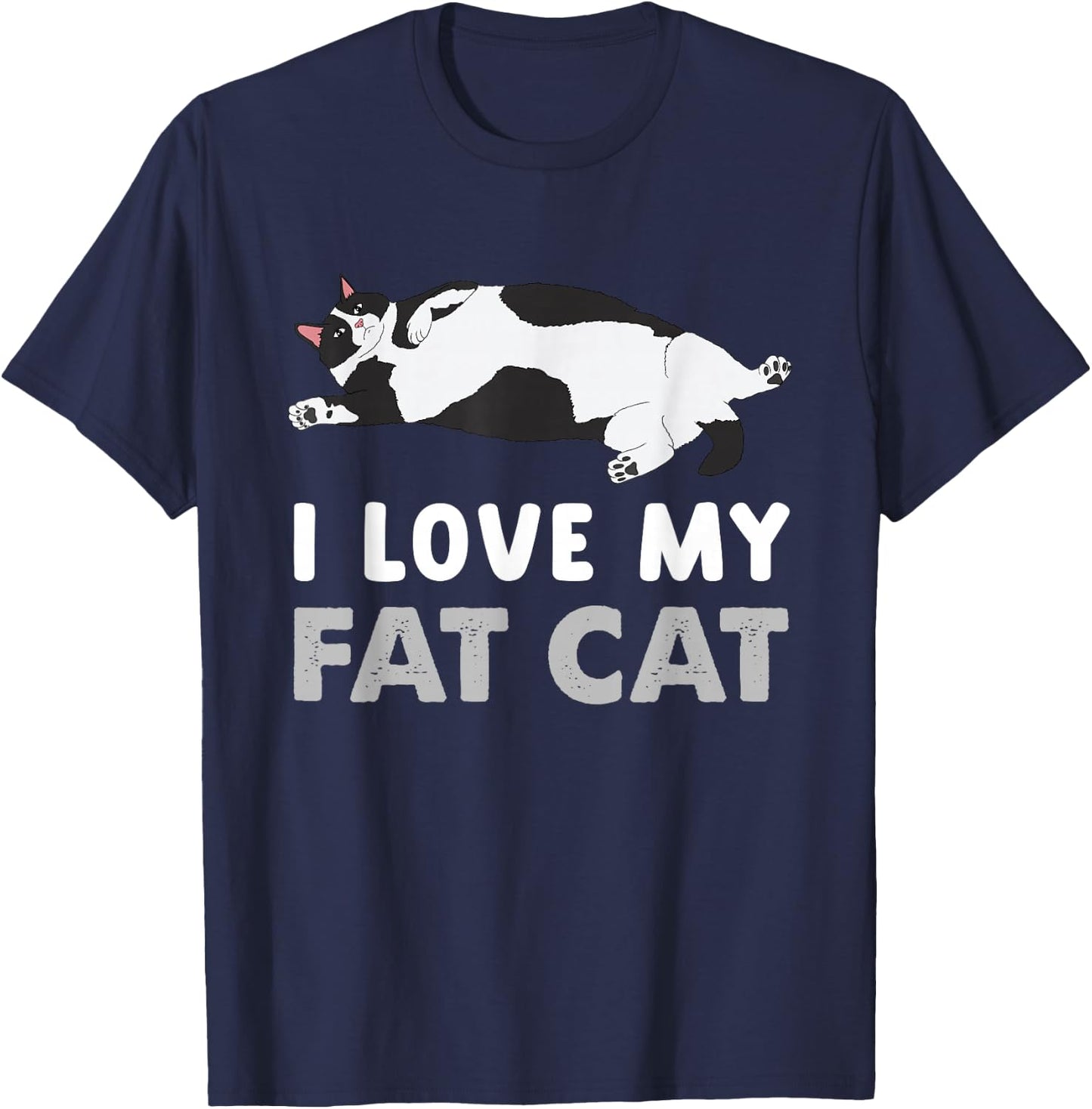 Funny Fat Cat I Love My Fat Cat T-Shirt - T-Shirt | Navy