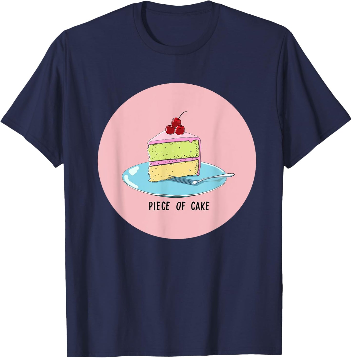 Funny Cake Costume for Statement and Idiom Lovers T-Shirt - T-Shirt | Navy