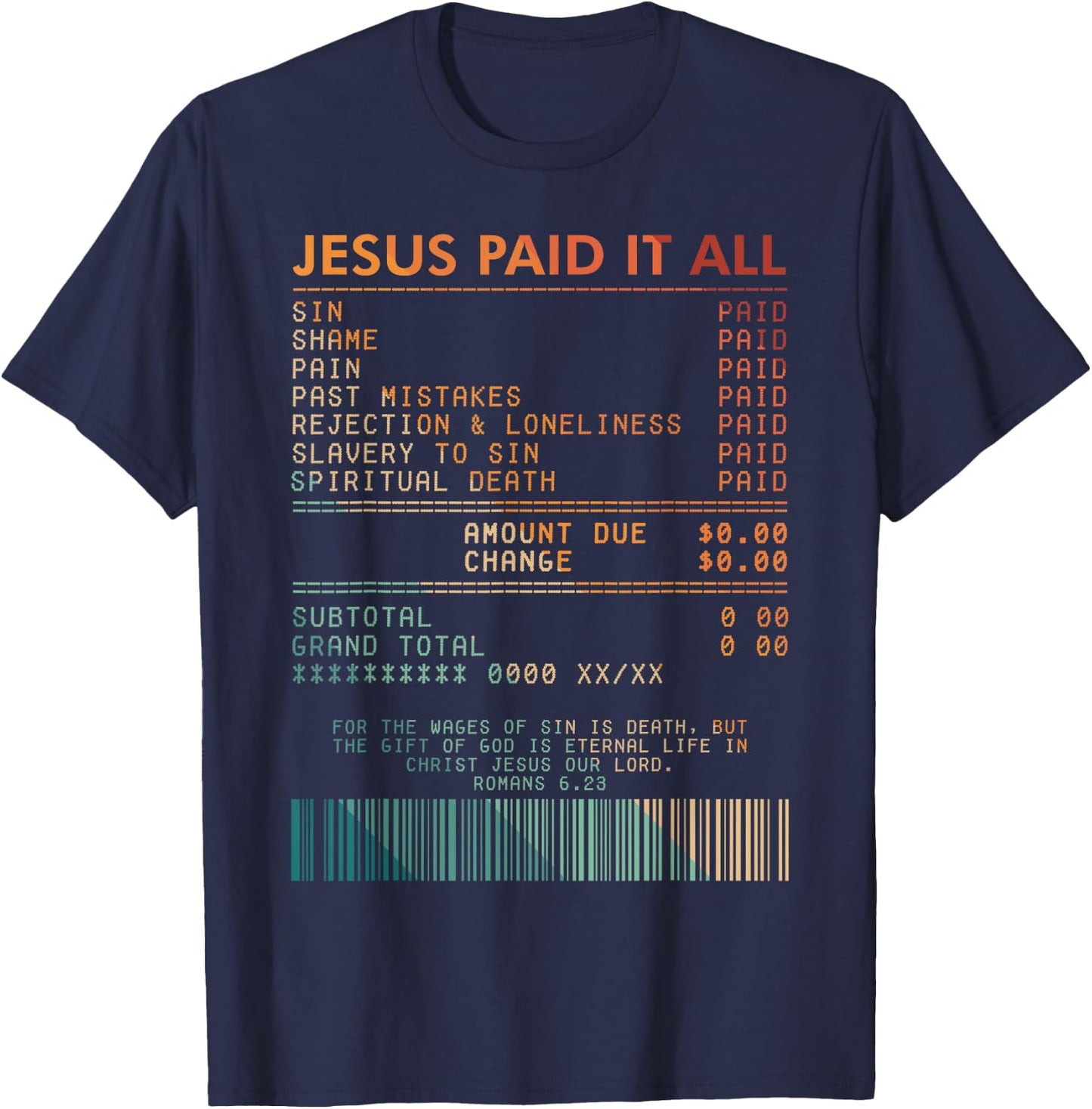 Christian Faith Jesus God Lover Religious Jesus Paid Its All T-Shirt - T-Shirt | Navy