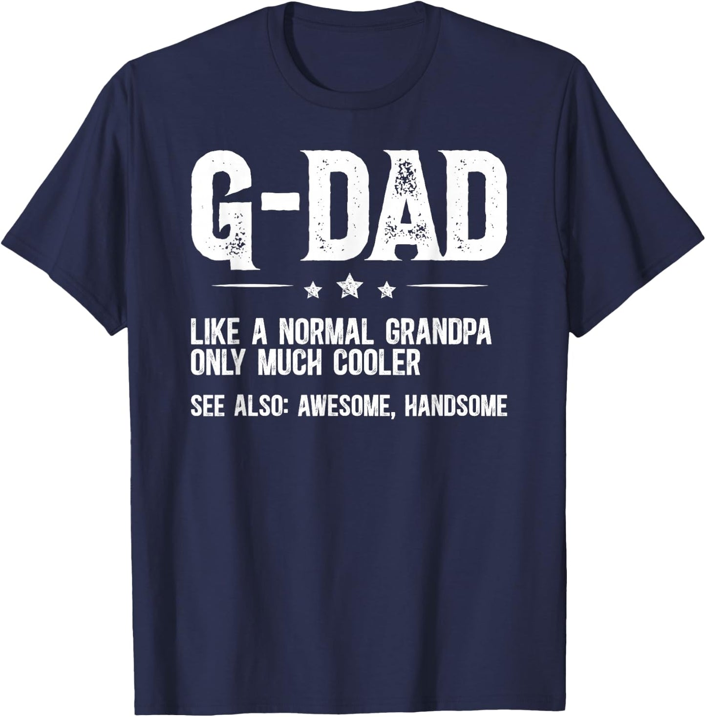 G-Dad Definition G-Dad Grandpa G-Dad Grandfather T-Shirt - T-Shirt | Navy