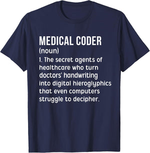 Medical Coder Definition Medical Coders Medical Coding T-Shirt - T-Shirt | Navy