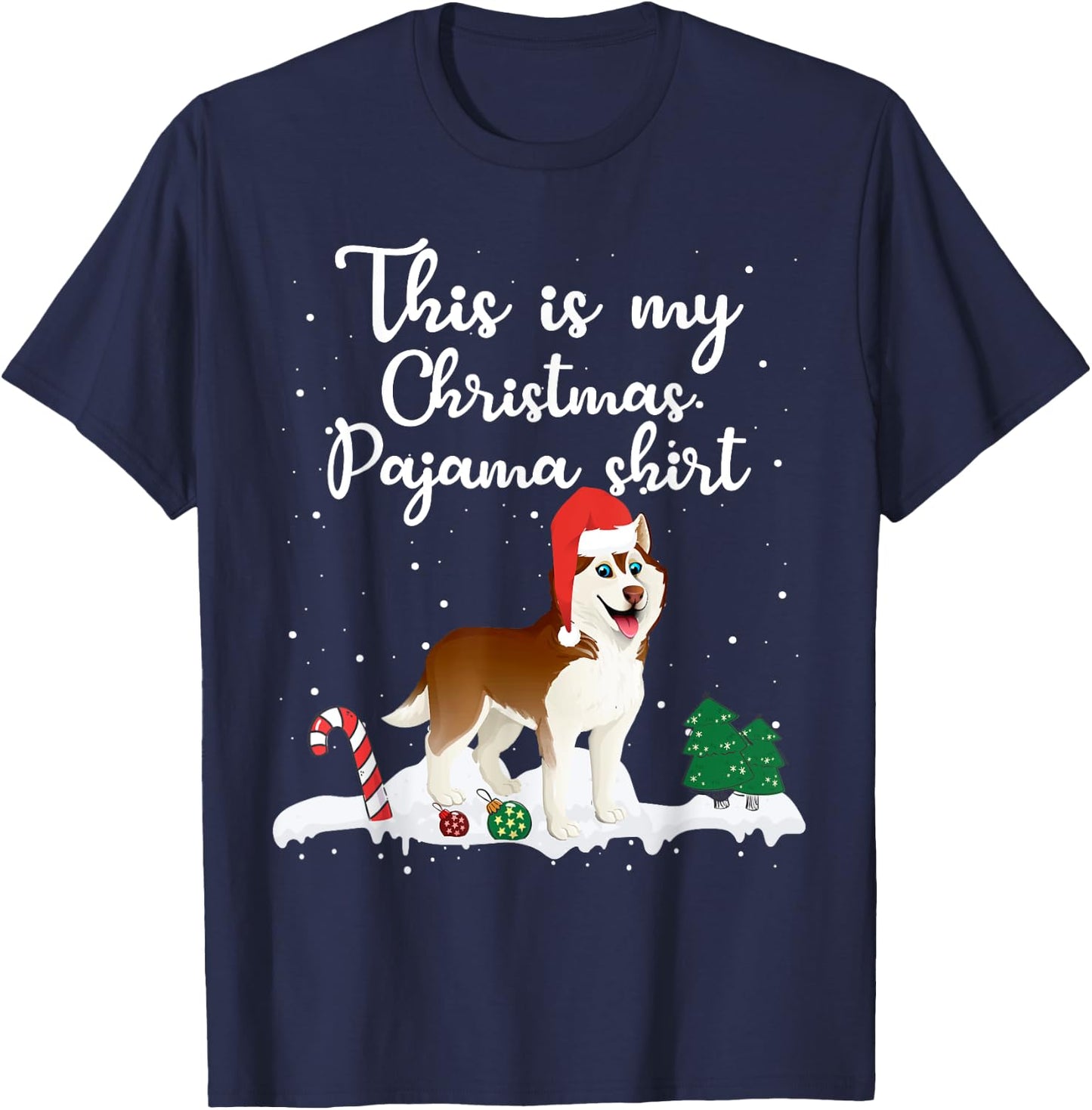 This Is My Christmas Pajama Siberian Husky Dog Mom Dad T-Shirt - T-Shirt | Navy