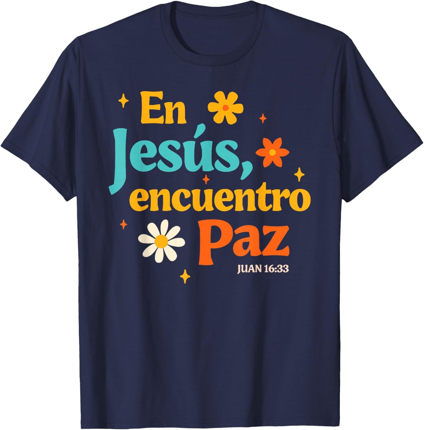 Spanish Jesus God Lover Religious En Jesus Encuentro Paz T-Shirt - T-Shirt | Navy