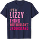 It's A Lizzy Thing You Wouldn't Understand Lizzy T-Shirt - T-Shirt | Navy