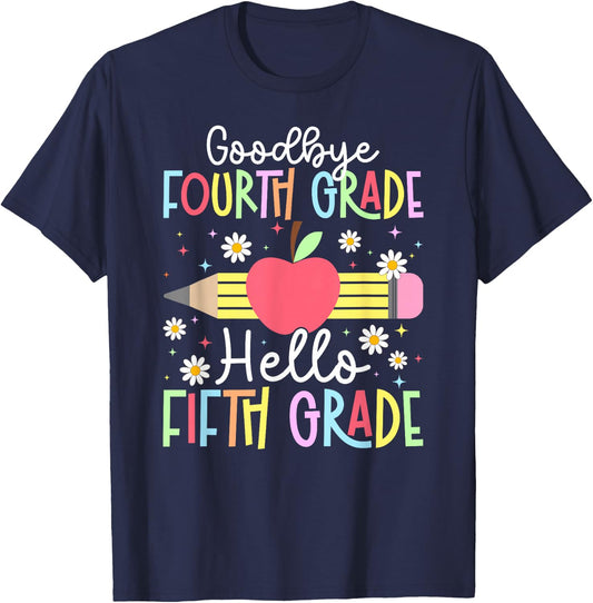 Goodbye Fourth Grade Last Day of School 4th Grade Graduation T-Shirt - T-Shirt | Navy
