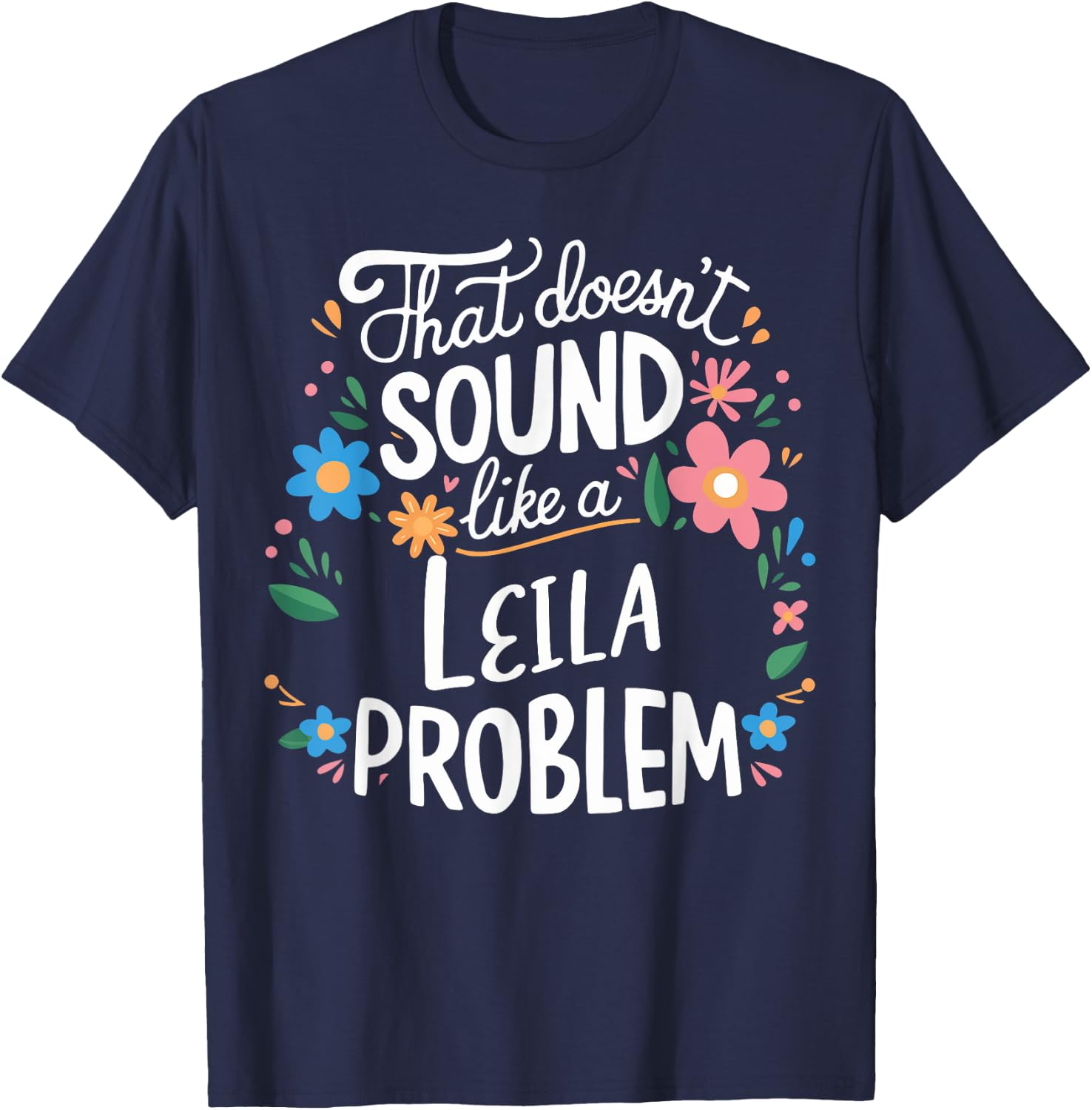 Leila Personalized Cute Flower Girls Leila Name T-Shirt - T-Shirt | Navy