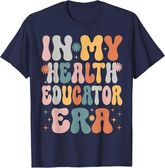 In My Health Educator Era Funny Women Christmas Presents T-Shirt - T-Shirt | Navy