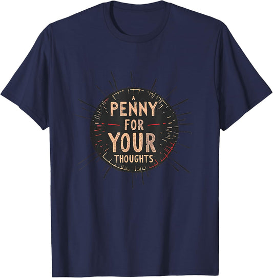 Funny Penny Idiom speech Costume for Boys and Girls T-Shirt - T-Shirt | Navy