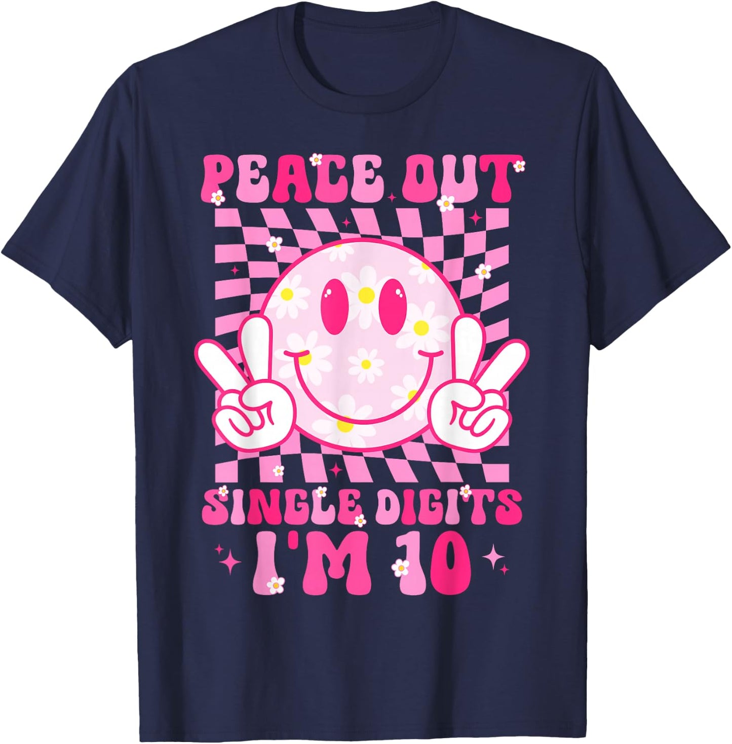 Peace Single Digits I'm 10 Smile Face For Birthday Girls T-Shirt - T-Shirt | Navy