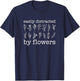 Easily Distracted By Flowers - Funny Florist Flower Lover T-Shirt - T-Shirt | Navy