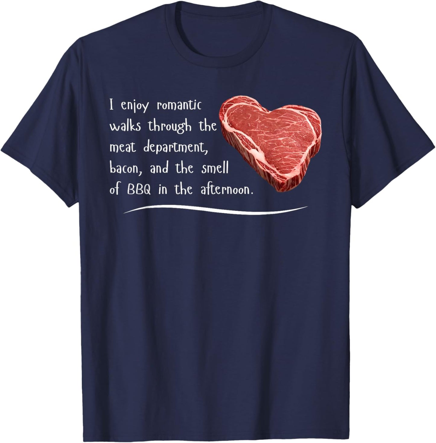 Carnivore I Enjoy Romantic Walks - Funny BBQ Meat Smoking T-Shirt - T-Shirt | Navy