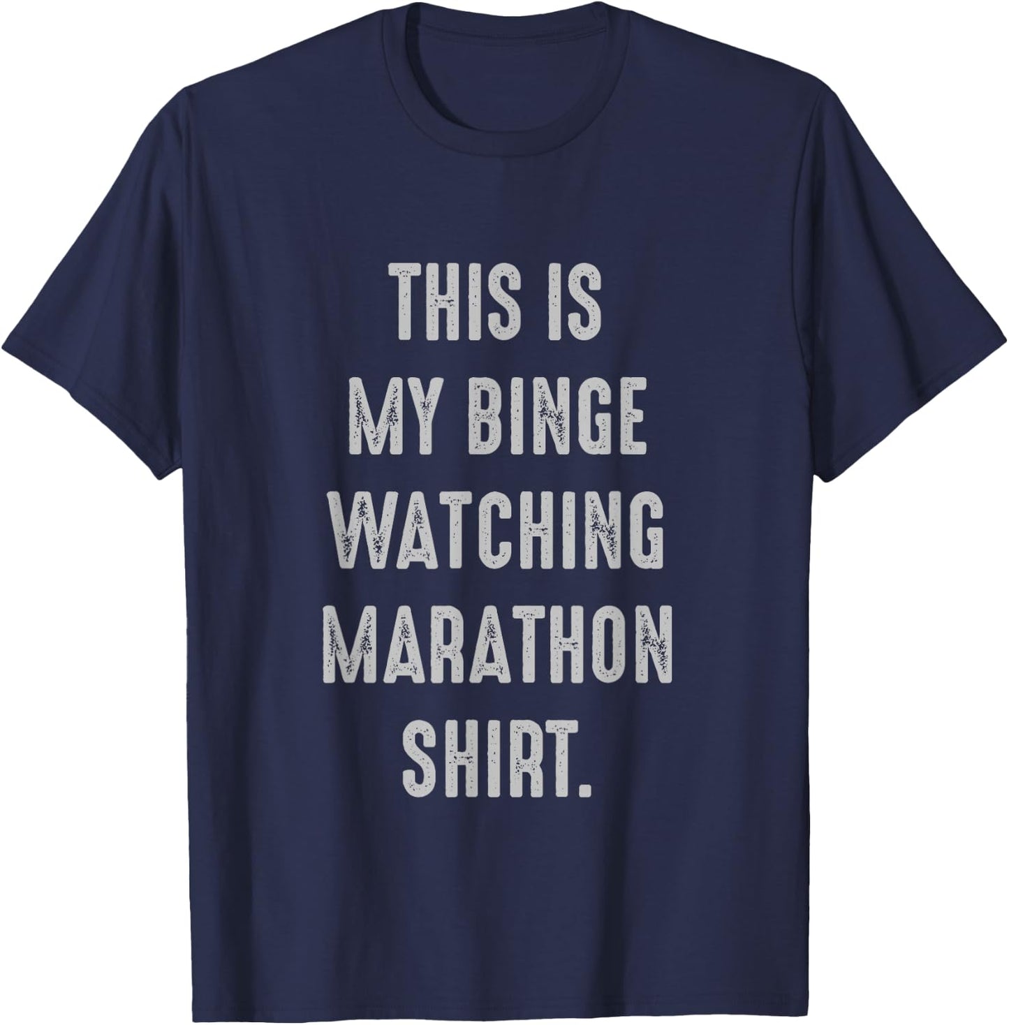 My Binge-Watching Marathon Tv-show, sitcom movie lover T-Shirt - T-Shirt | Navy