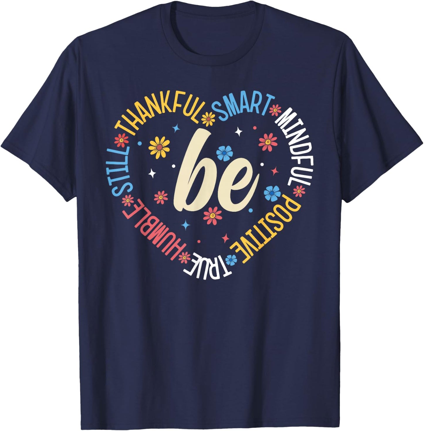 Motivational Quote Inspiration Positive Saying Life Slogan T-Shirt - T-Shirt | Navy