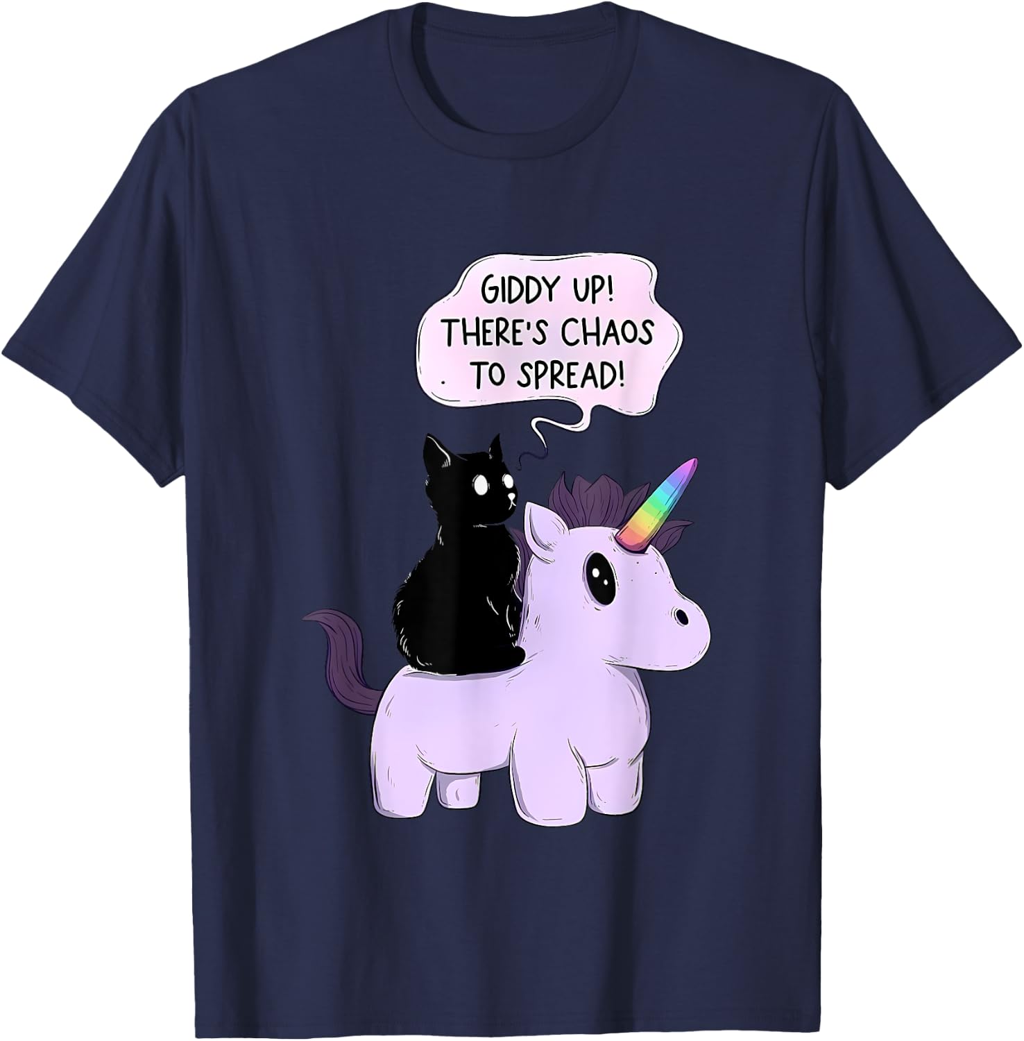 Giddy Up! There Is Chaos To Spread Cute Cat Ride Unicorn Women T-Shirt - T-Shirt | Navy
