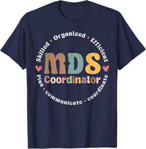 MDS Coordinator Appreciation T-Shirt - T-Shirt | Navy