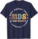 MDS Coordinator Appreciation T-Shirt - T-Shirt | Navy