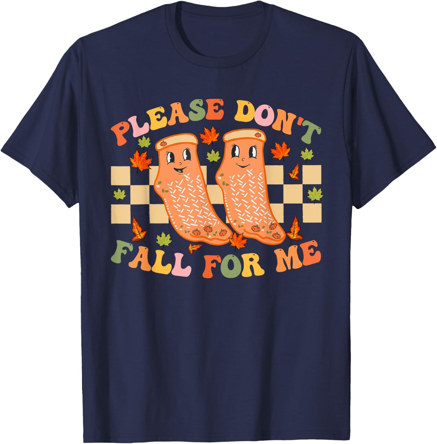 Nurse Retro Autumn Non Slip Socks Please Don't Fall For Me T-Shirt - T-Shirt | Navy