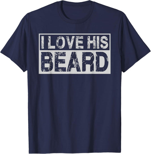 I Love His Beard Her Butt Matching Couples Compliment 2PCS T-Shirt - T-Shirt | Navy