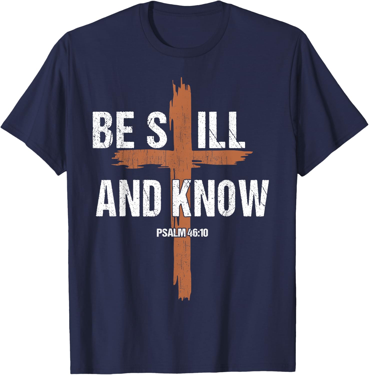 Men Be Still And Know Christian-Shirt Religious Cross Jesus T-Shirt - T-Shirt | Navy