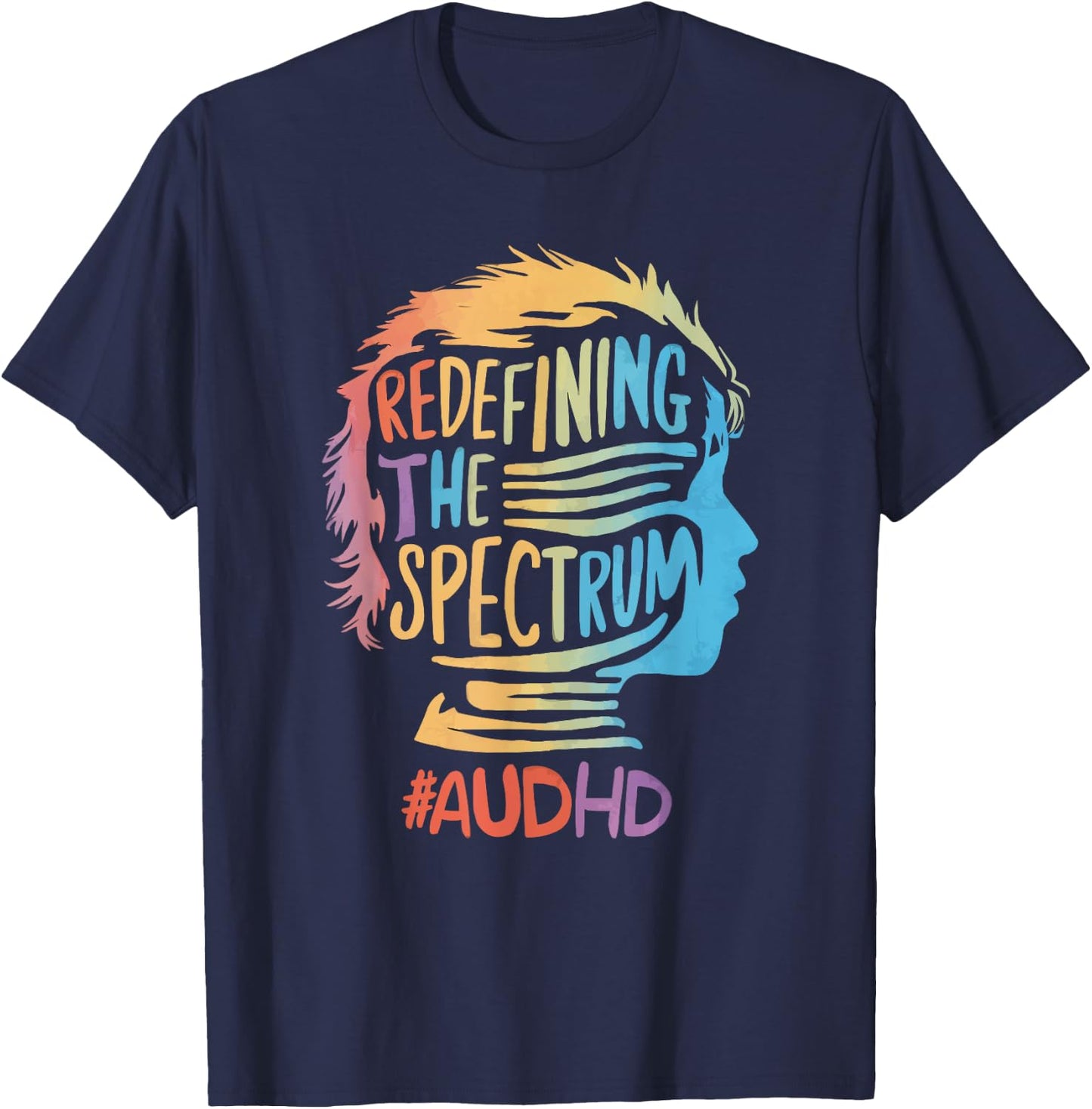 AuDHD Autism ADHD Autistic Spectrum Neurodiversity T-Shirt - T-Shirt | Navy
