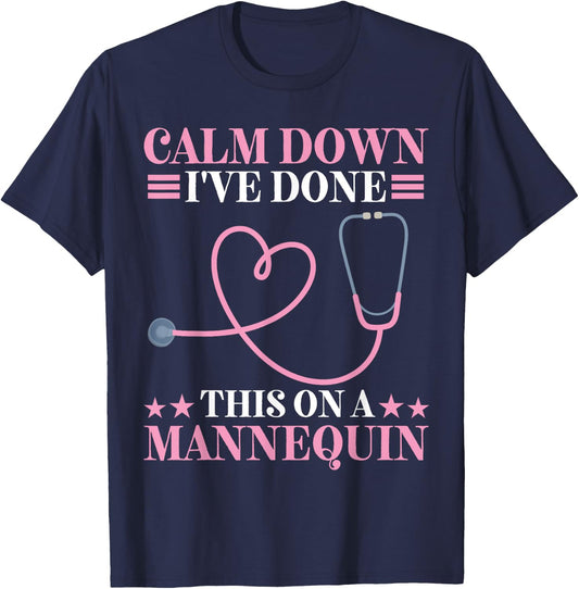 Calm Down I've Done This On A Mannequin EMT T-Shirt - T-Shirt | Navy